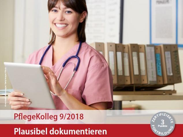 Titel PflegeKolleg 9/2018 Plausibel dokumentieren